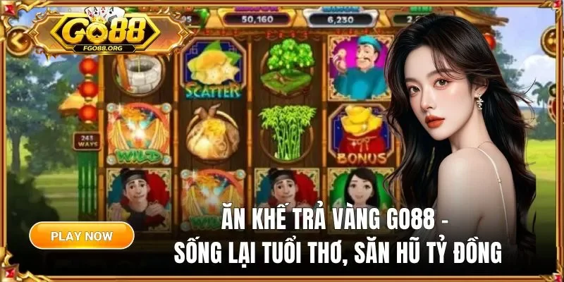 Ăn Khế Trả Vàng