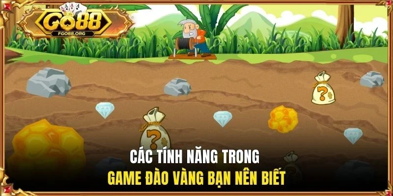 Các tính năng trong game Đào Vàng bạn nên biết