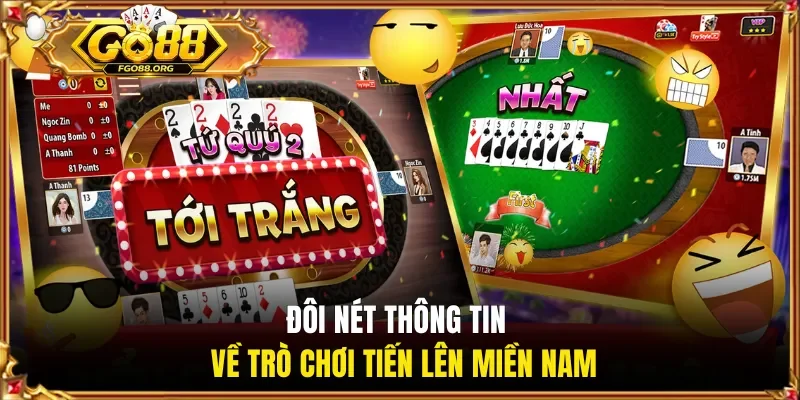 Đôi nét thông tin về trò chơi tiến lên miền Nam