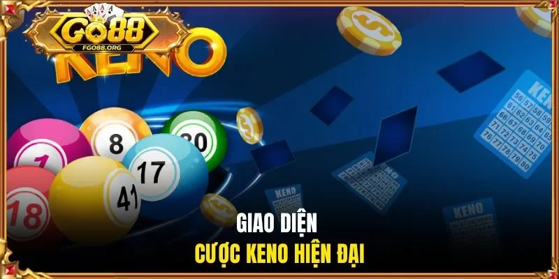 Giao diện cược Keno hiện đại