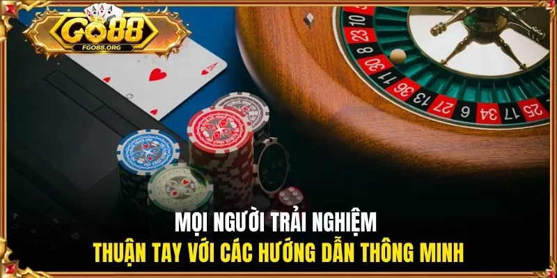 Mọi người trải nghiệm thuận tay với các hướng dẫn thông minh