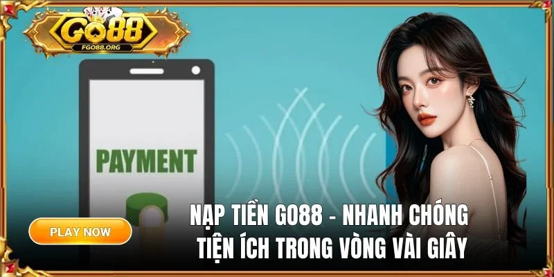 nạp tiền Go88