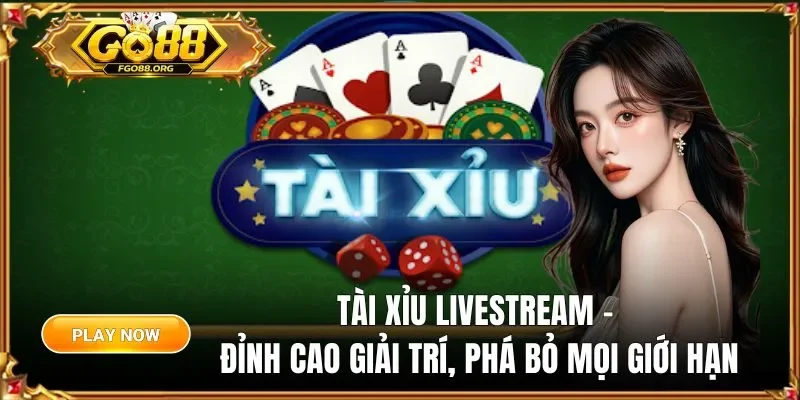 Tài Xỉu livestream