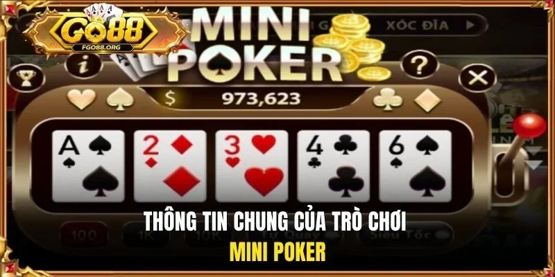 Thông tin chung của trò chơi Mini Poker