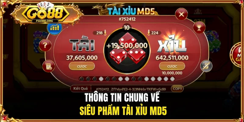 Thông tin chung về siêu phẩm tài xỉu MD5