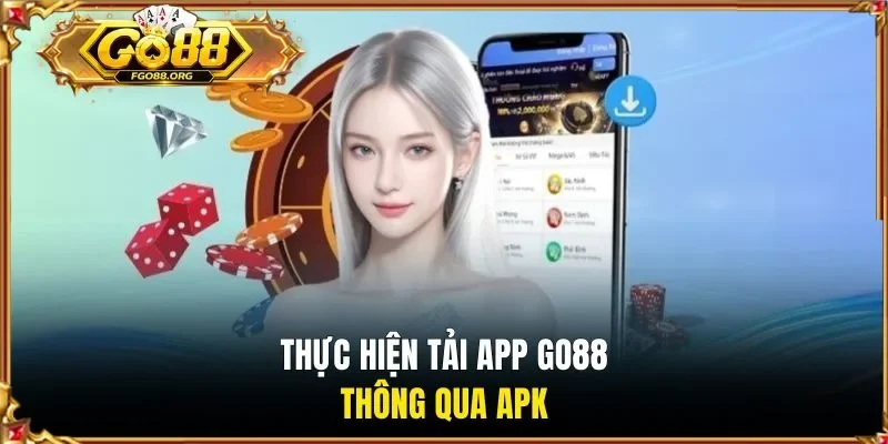 Thực hiện tải app Go88 thông qua APK