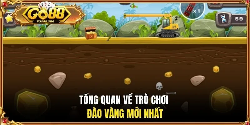 Tổng quan về trò chơi Đào Vàng mới nhất