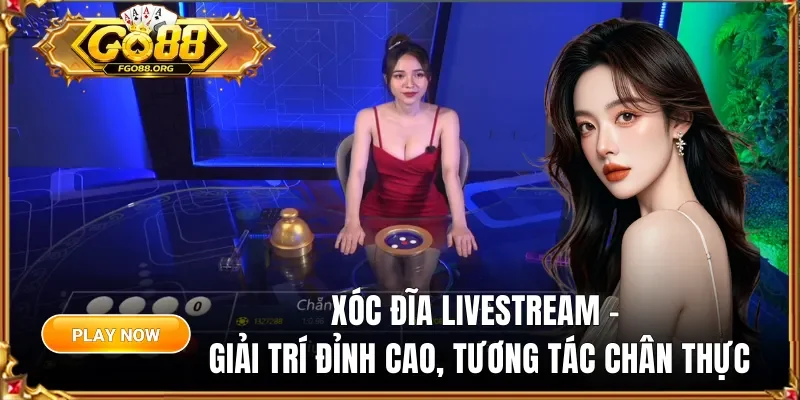 Xóc đĩa livestream
